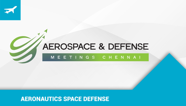 Aerospace & Defense Meetings Chennai